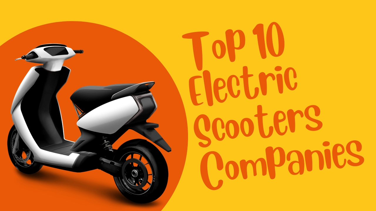 Top 10 Electric Scooters Company In India 2022